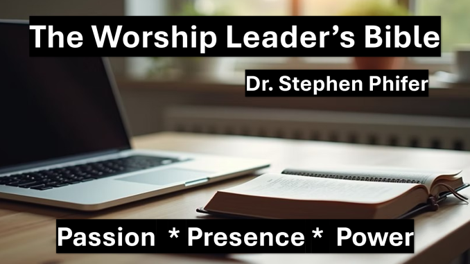 The Worship Leader's Bible